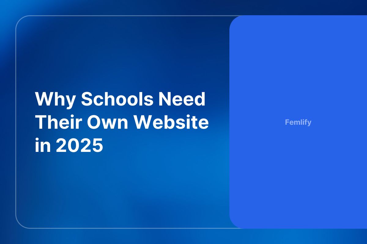 Why Schools Need Their Own Website in 2025